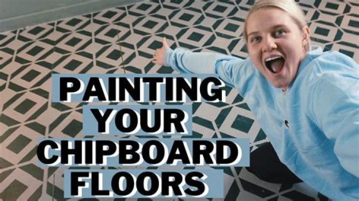 Can you paint chipboard flooring