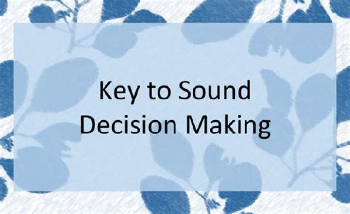 How do you make a sound decision