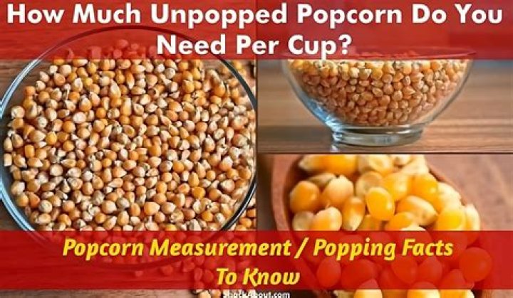 How Many Calories In A Cup Of Unpopped Popcorn