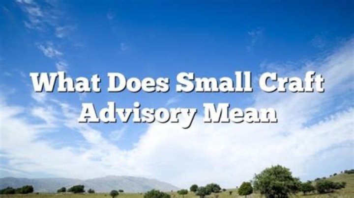What does small craft warning mean