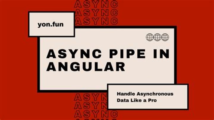 What is async pipe in angular