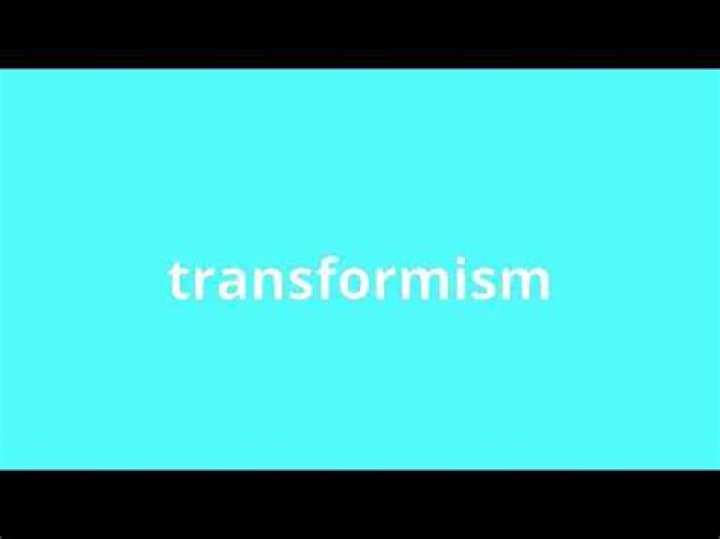 What is the basis of Transformism