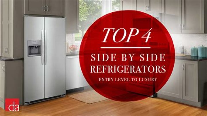 Who makes the best side by side refrigerators
